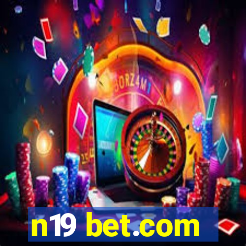 n19 bet.com